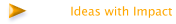 Ideas with Impact